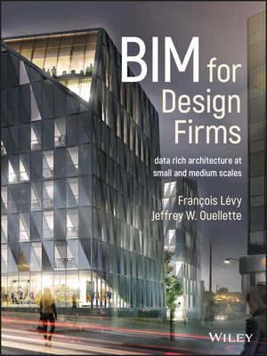 BIM for Design Firms: Data Rich Architecture at Small and Medium Scales,Used