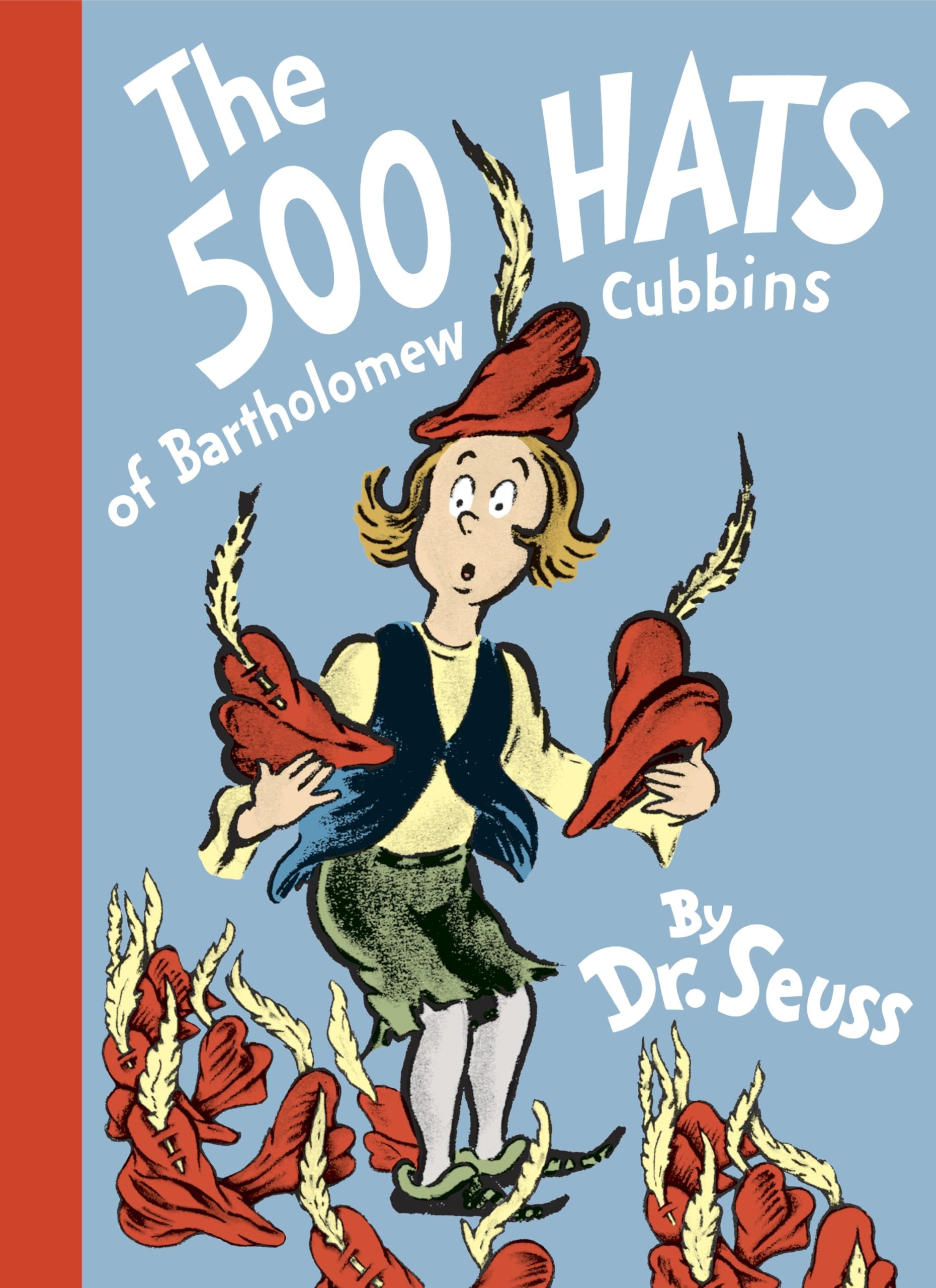 The 500 Hats Of Bartholomew Cubbins (Classic Seuss)