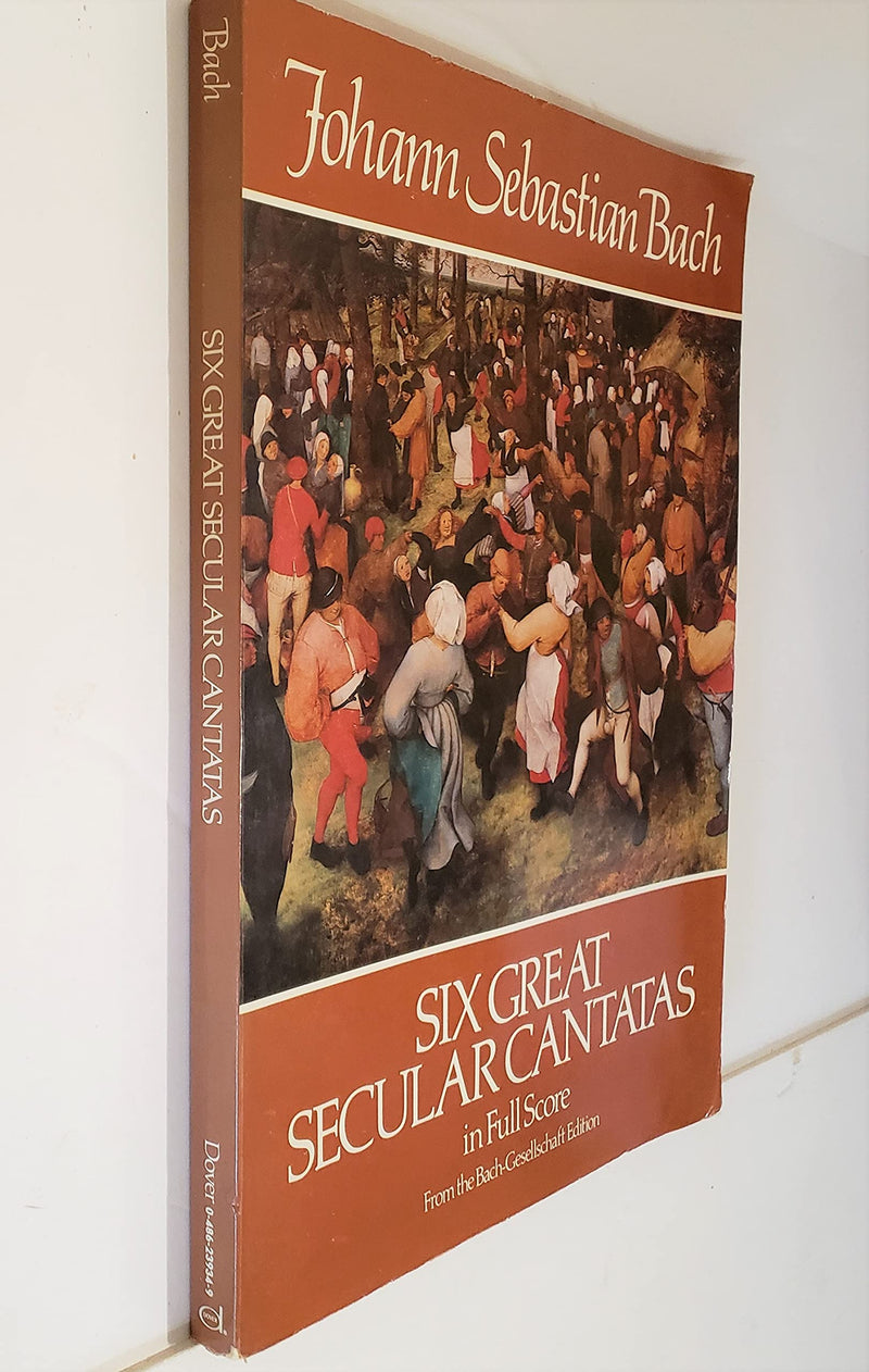 Six Great Secular Cantatas in Full Score: from the BachGesellschaft Edition (Dover Music Scores),Used