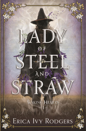 Lady Of Steel And Straw (Waking Hearts)