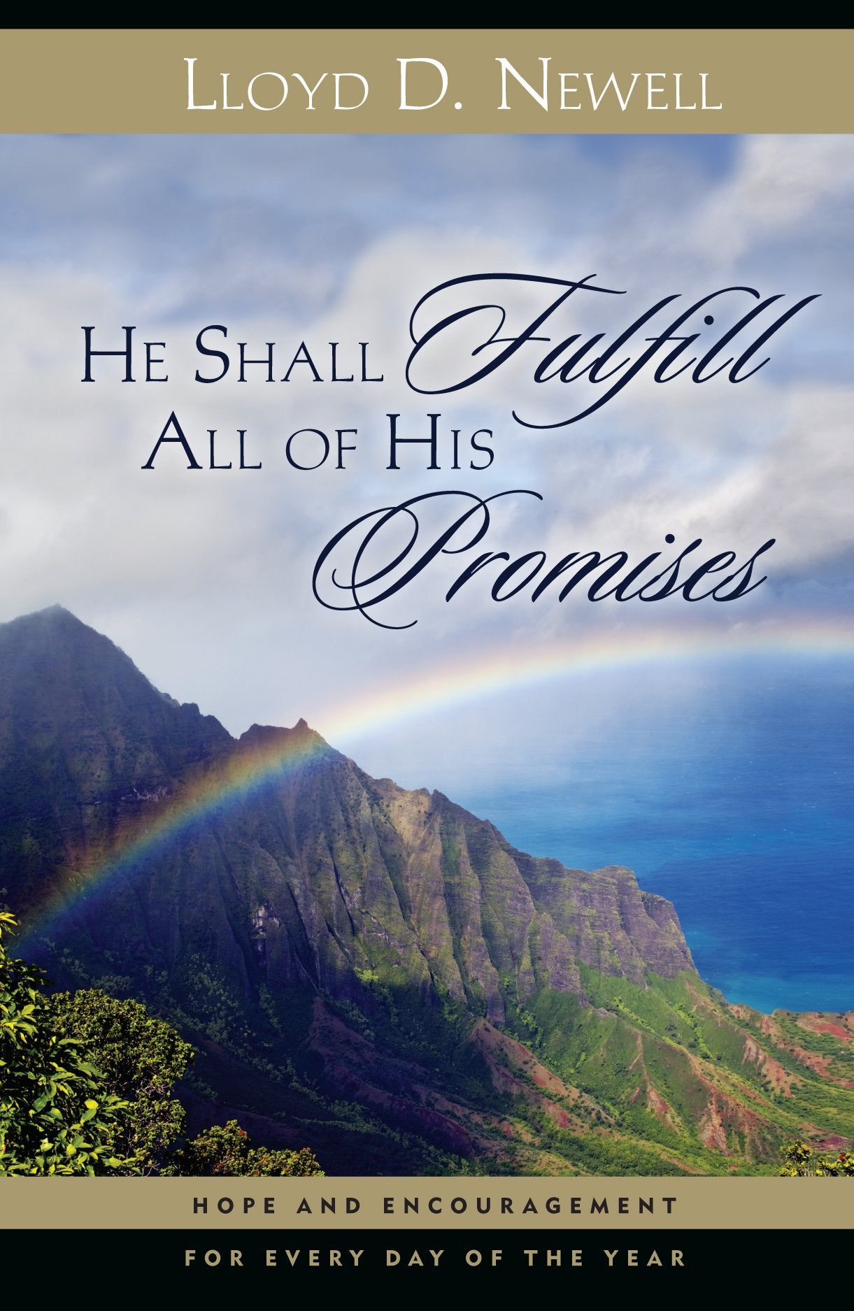 He Shall Fulfill All His Promises: Daily Hope And Encouragement From The Scriptures,Used