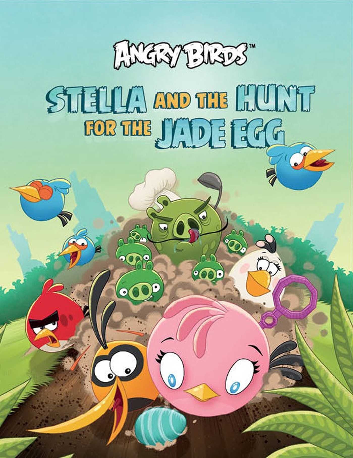 Stella and the Hunt for the Jade Egg: An Angry Birds Story Book,Used