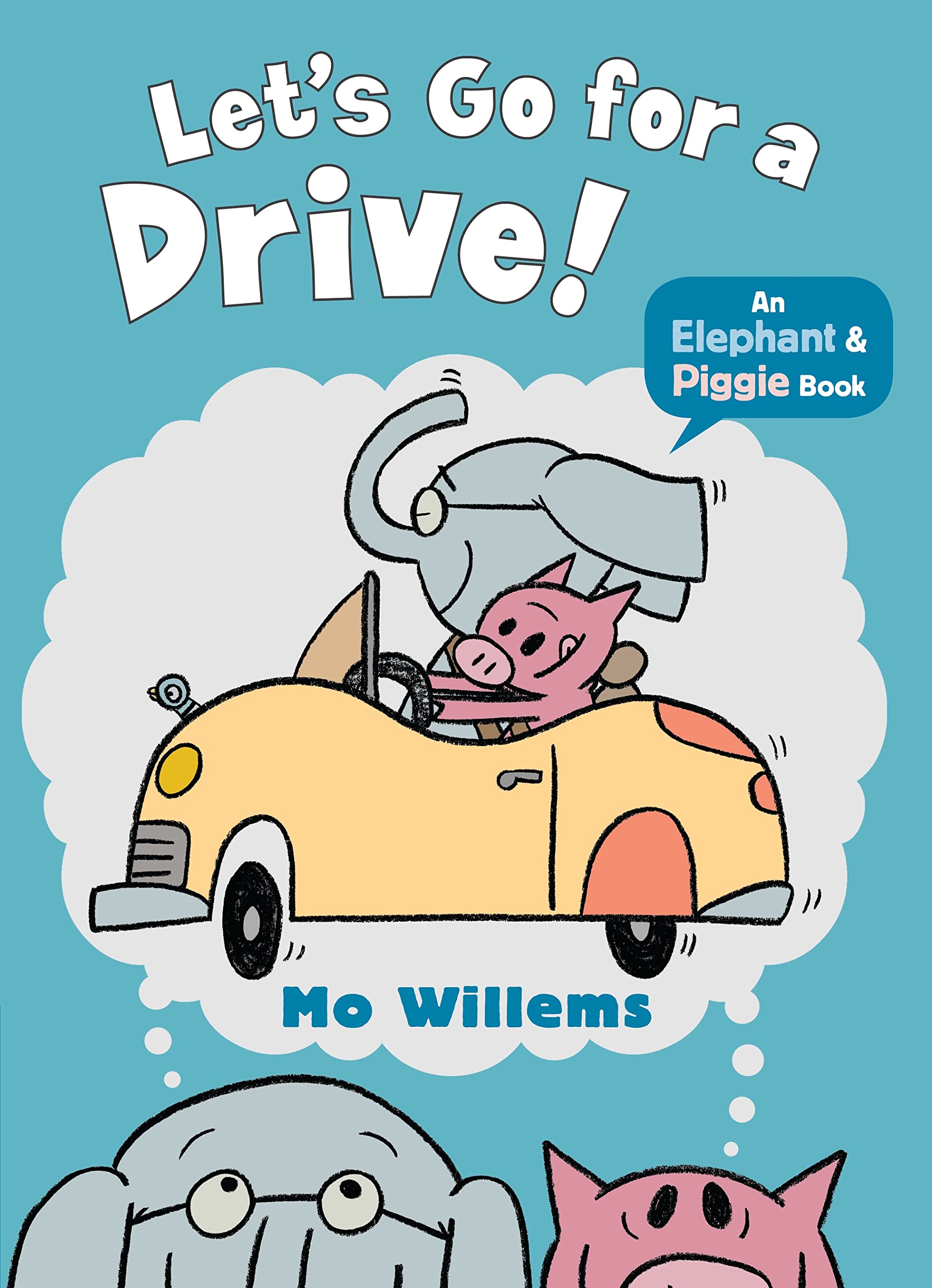 Let's Go for a Drive! (Elephant and Piggie) [Paperback] Mo Willems (author),Used