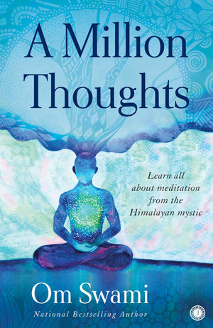 A Million Thoughts: Learn All About Meditation From The Himalayan Mystic