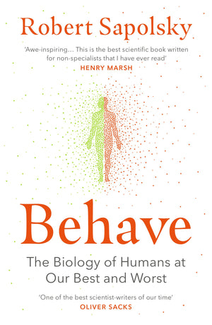 Behave: The Biology of Humans at Our Best and Worst,Used