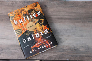 Bullies and Saints: An Honest Look at the Good and Evil of Christian History,Used