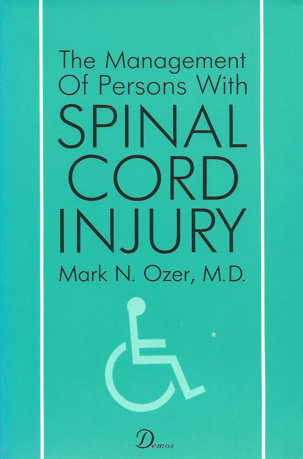 The Management of Persons With Spinal Cord Injuries,Used
