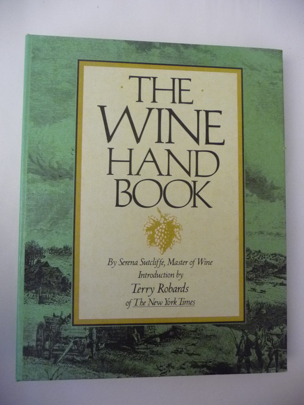 The Wine Handbook,Used