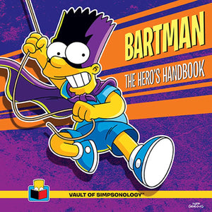 Bartman: The Heros Handbook (The Vault of SimpsonologyTM)