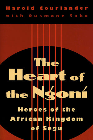 Heart of the Ngoni: Heroes of the African Kingdom of Segu,Used