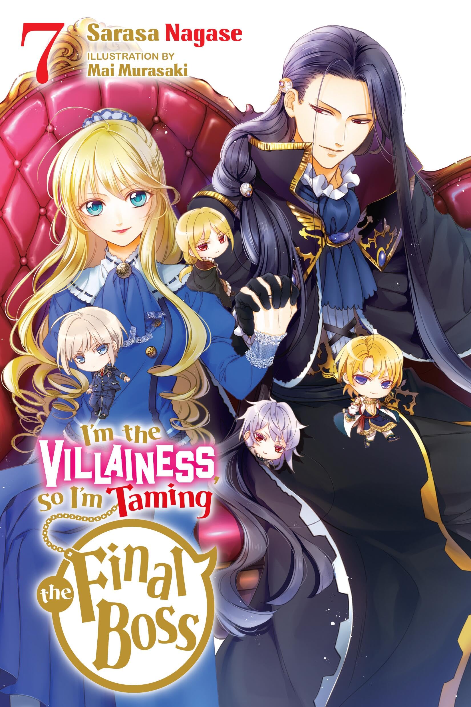 I'm the Villainess, So I'm Taming the Final Boss, Vol. 7 (light novel) (I'm the Villainess, So I'm Taming the Final Boss (light ,New
