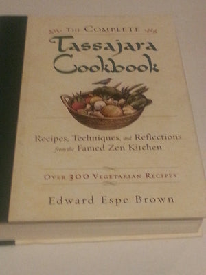 The Complete Tassajara Cookbook: Recipes, Techniques, and Reflections from the Famed Zen Kitchen,Used