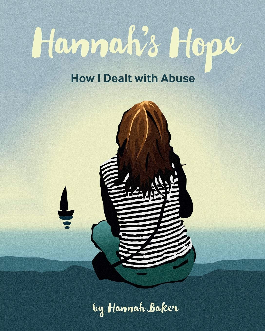 Hannah's Hope: How I Dealt with Abuse,Used