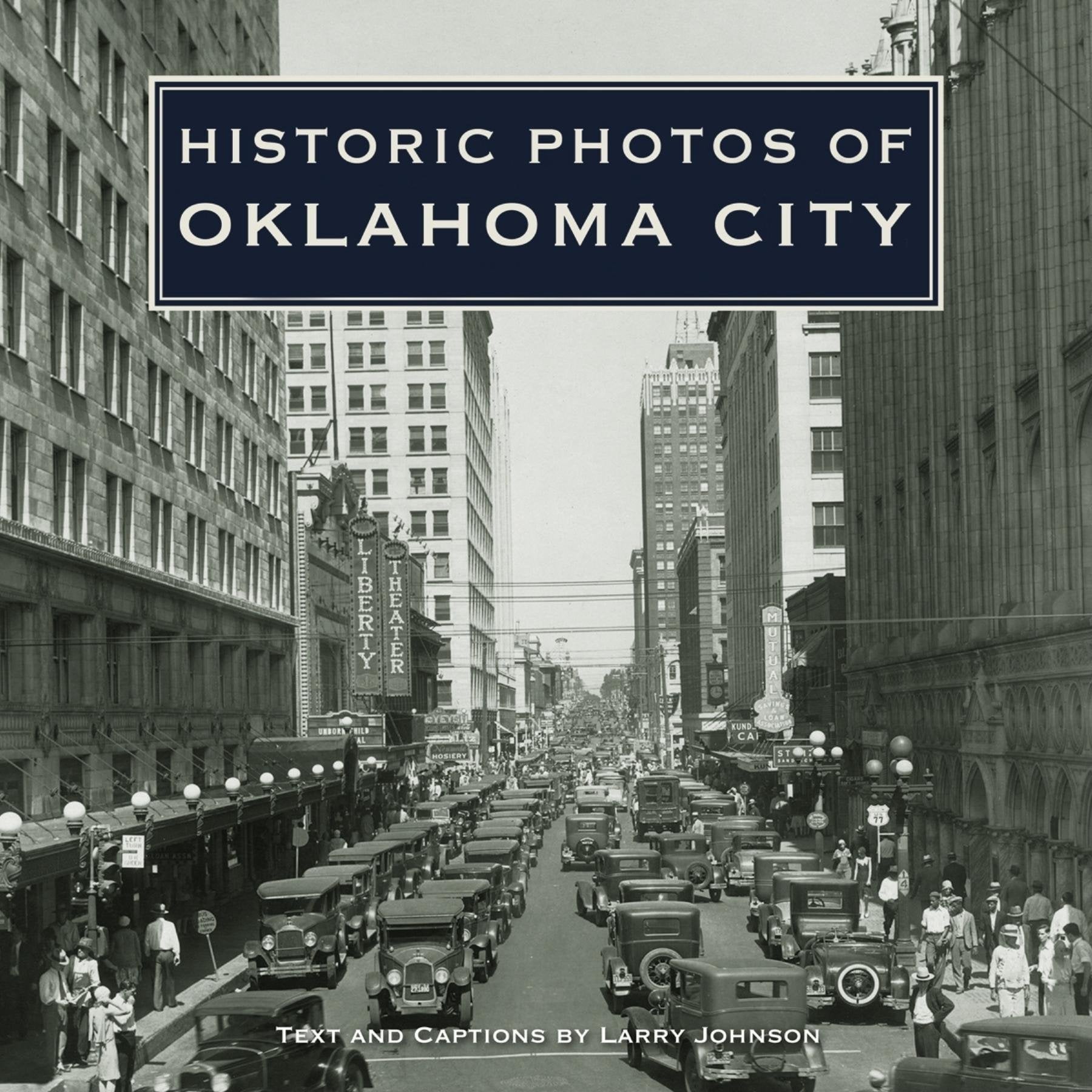 Historic Photos of Oklahoma City,Used