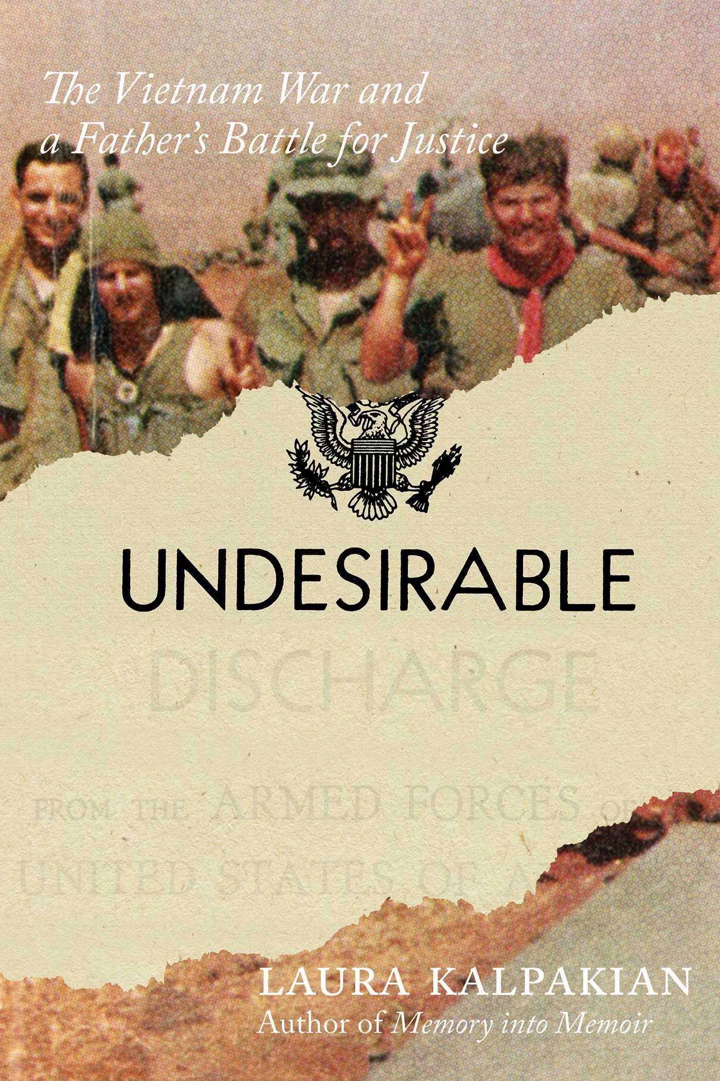 Undesirable: The Vietnam War And A FatherS Battle For Justice