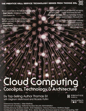 Cloud Computing: Concepts, Technology & Architecture (The Pearson Service Technology Series From Thomas Erl)