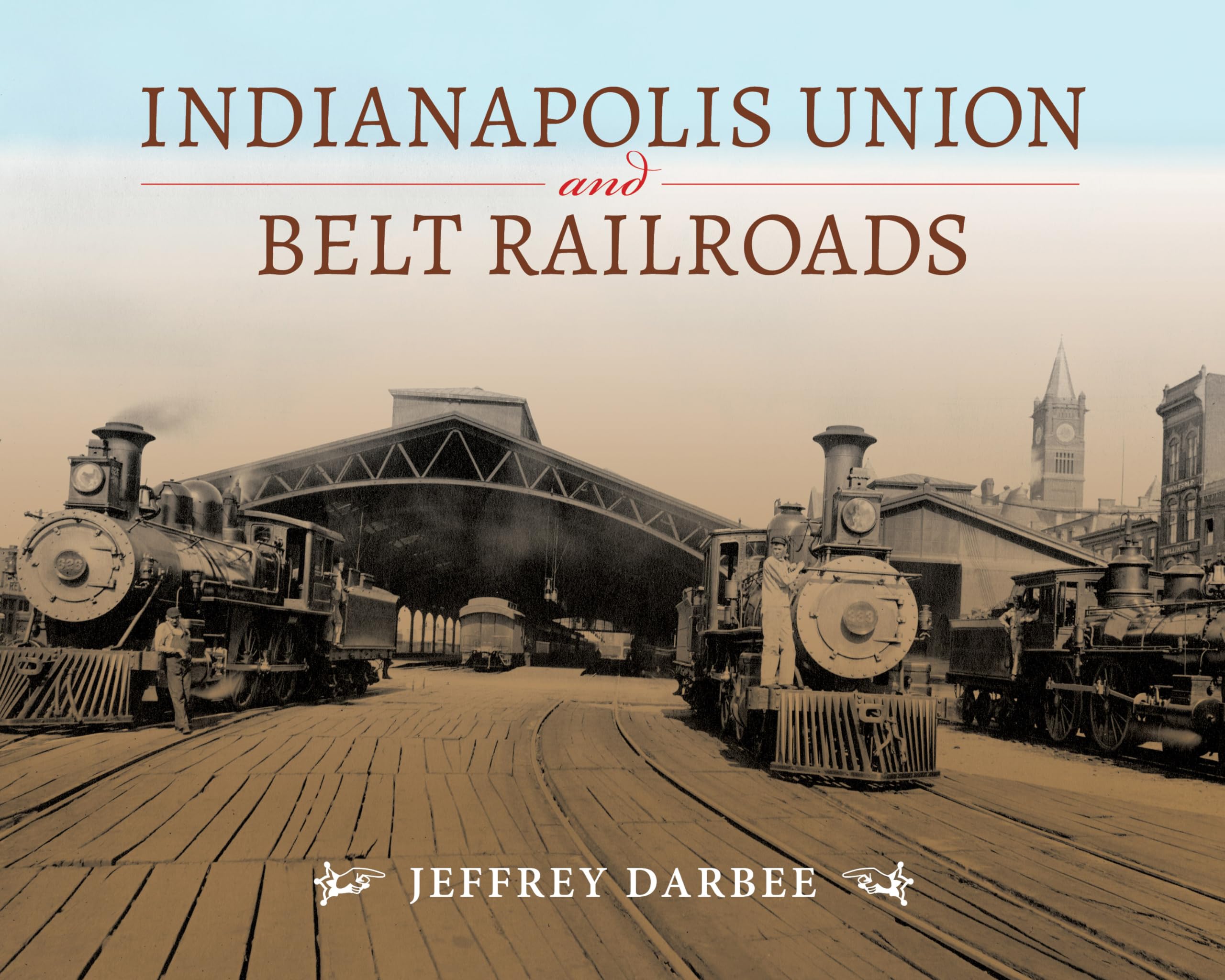 Indianapolis Union and Belt Railroads (Railroads Past and Present),Used