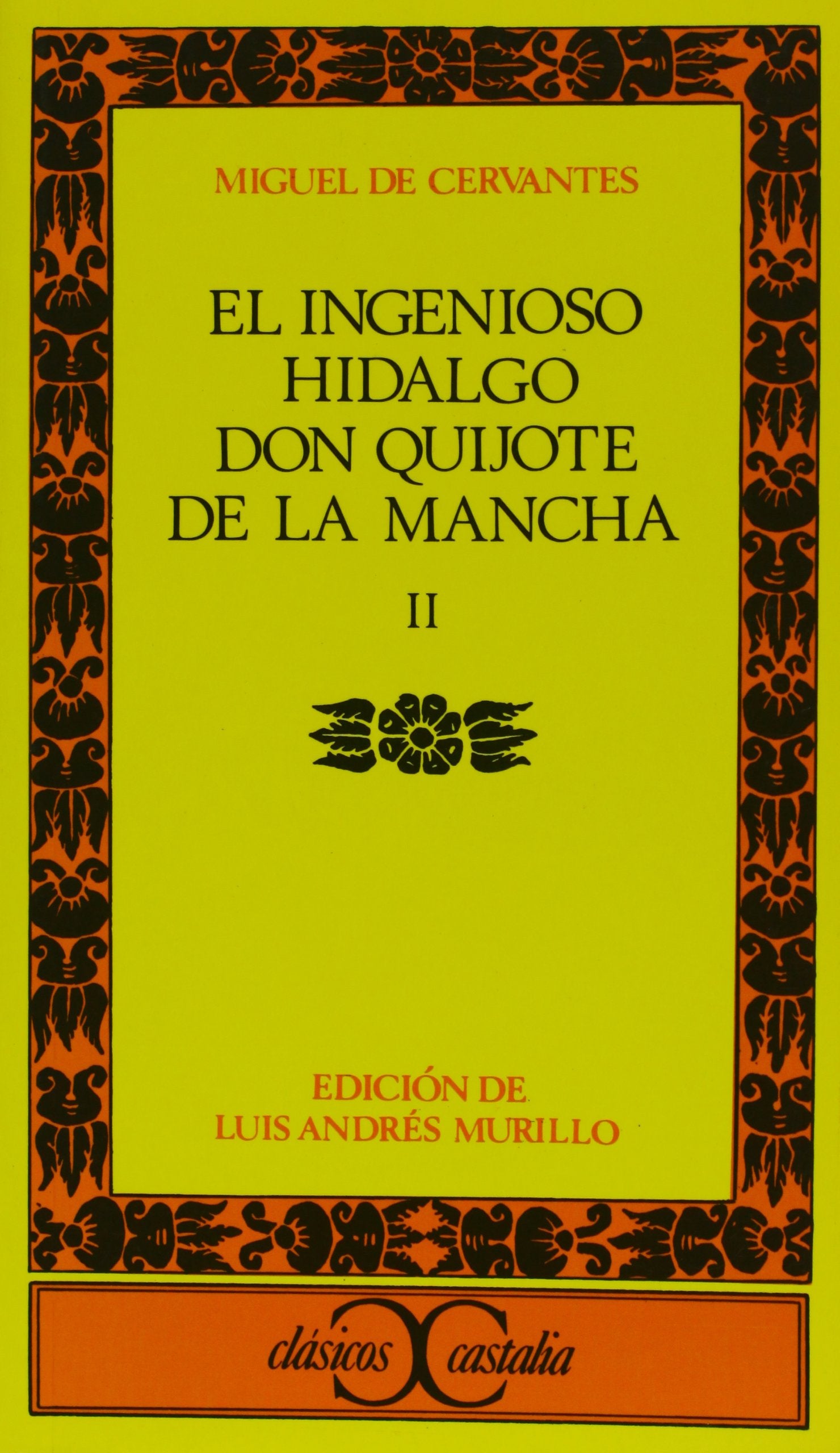 El Ingenioso Hidalgo Don Quijote 2 (Clasicos Castalia) (Spanish Edition),Used