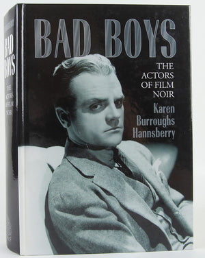 Bad Boys: The Actors Of Film Noir