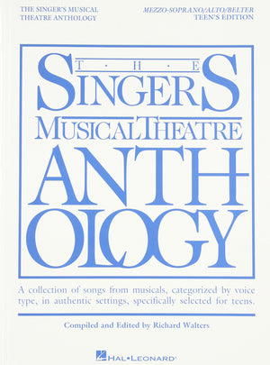 The Singer's Musical Theatre Anthology Teen's Edition MezzoSoprano/Alto/Belter (Singers Musical Theater Anthology: Teen's Editi,Used