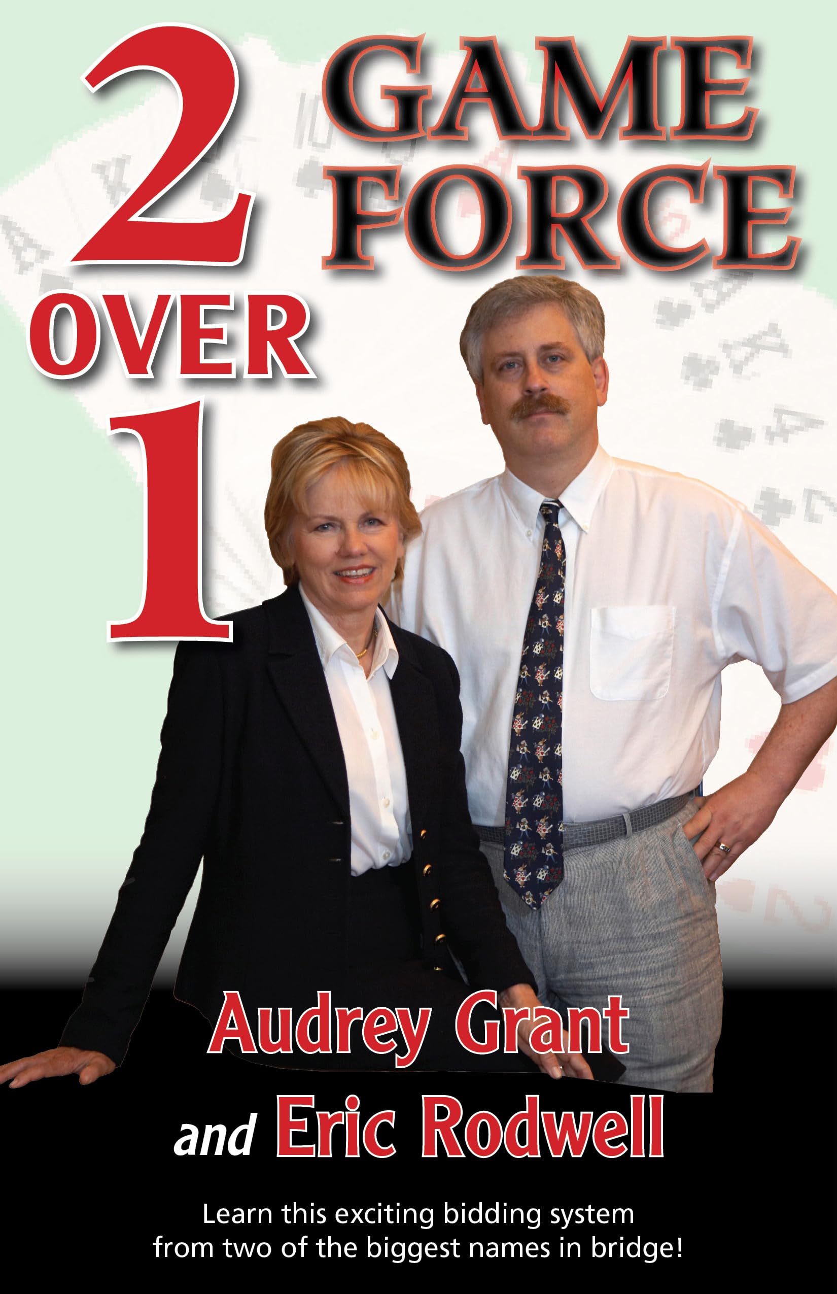 2 Over 1 Game Force (The Official Better Bridge),New