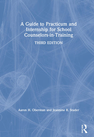 A Guide to Practicum and Internship for School CounselorsinTraining,Used