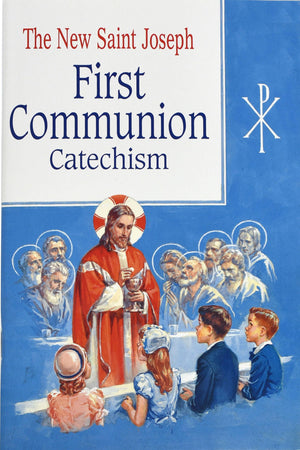 St. Joseph First Communion Catechism (No. 0): Prepared From The Official Revised Edition Of The Baltimore Catechism-used