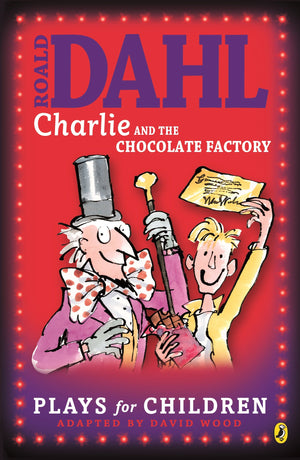 Roald Dahl's Charlie and the Chocolate Factory: A Play,Used