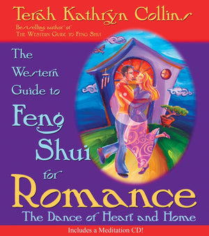 The Western Guide to Feng Shui for Romance: The Dance of Heart and Home,Used