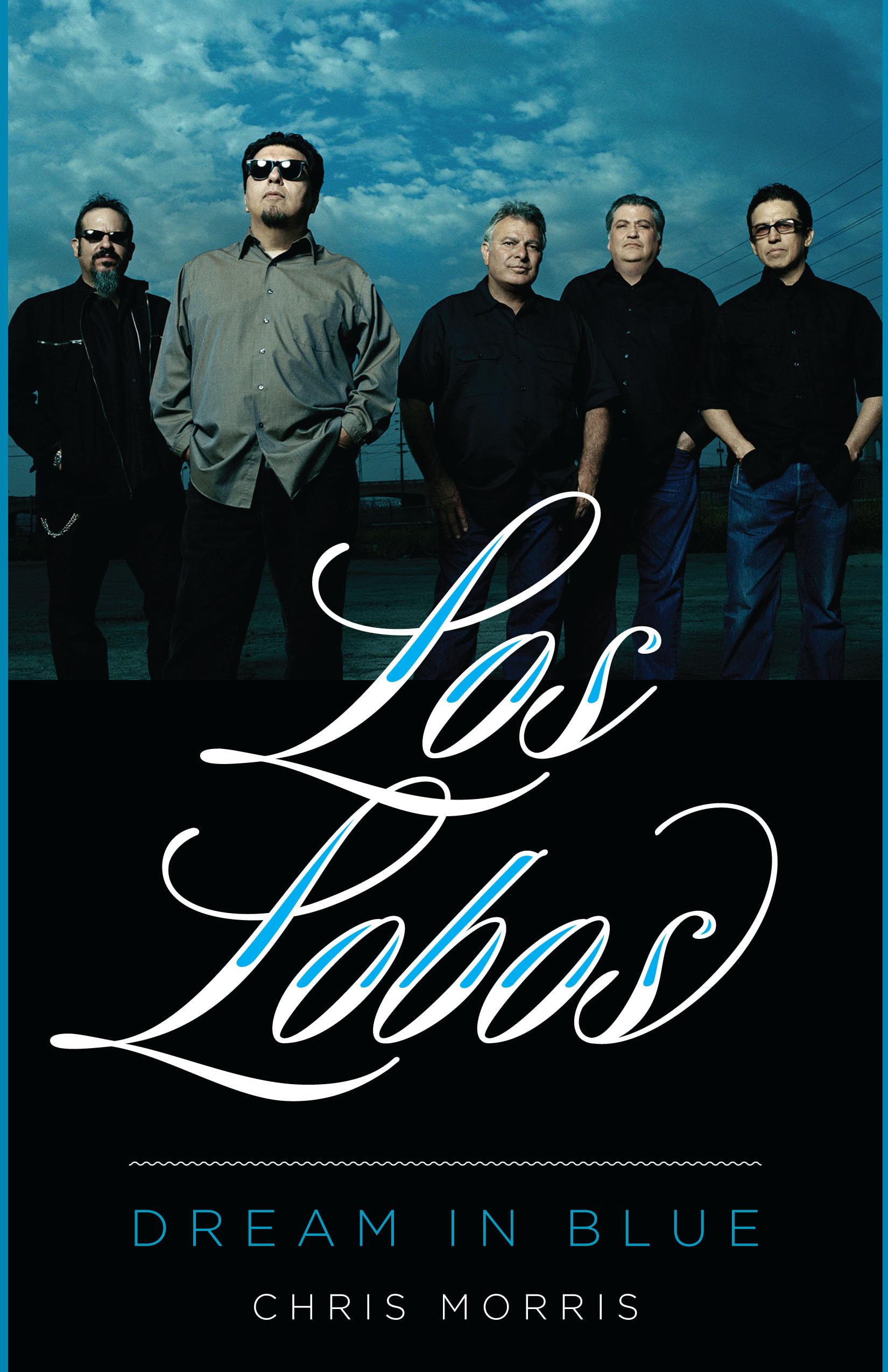 Los Lobos: Dream in Blue (American Music Series),New