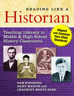 Reading Like A Historian: Teaching Literacy In Middle And High School History Classroomsaligned With Common Core State Standard,New