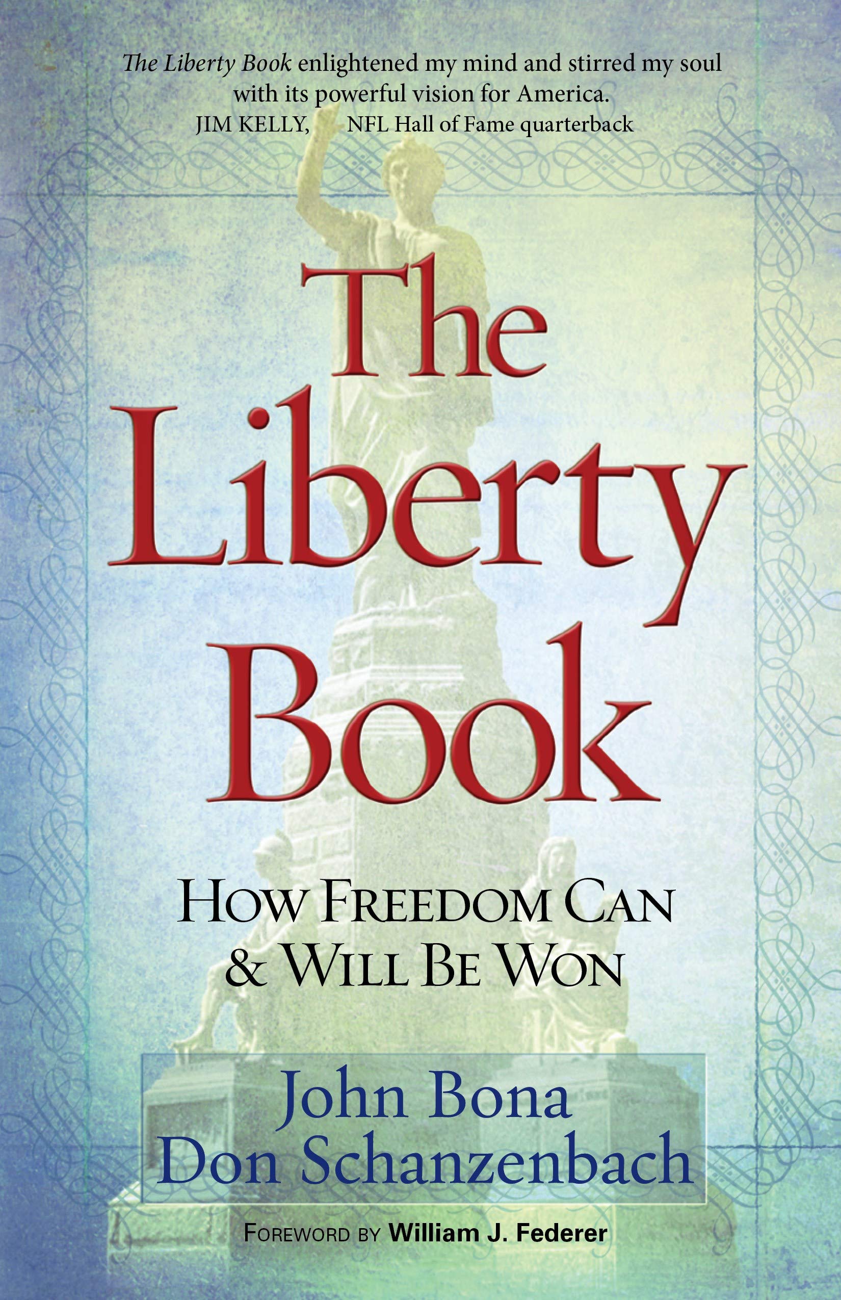 The Liberty Book: How Freedom Can & Will Be Won,Used