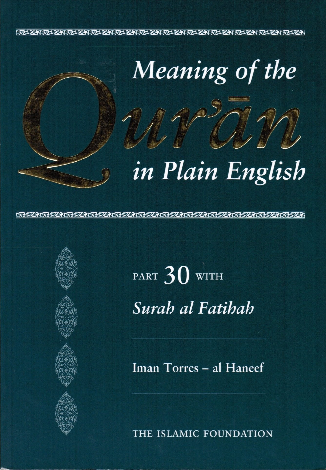 The Qur'an in Plain English: Part 30 With Surah AlFatihah,Used