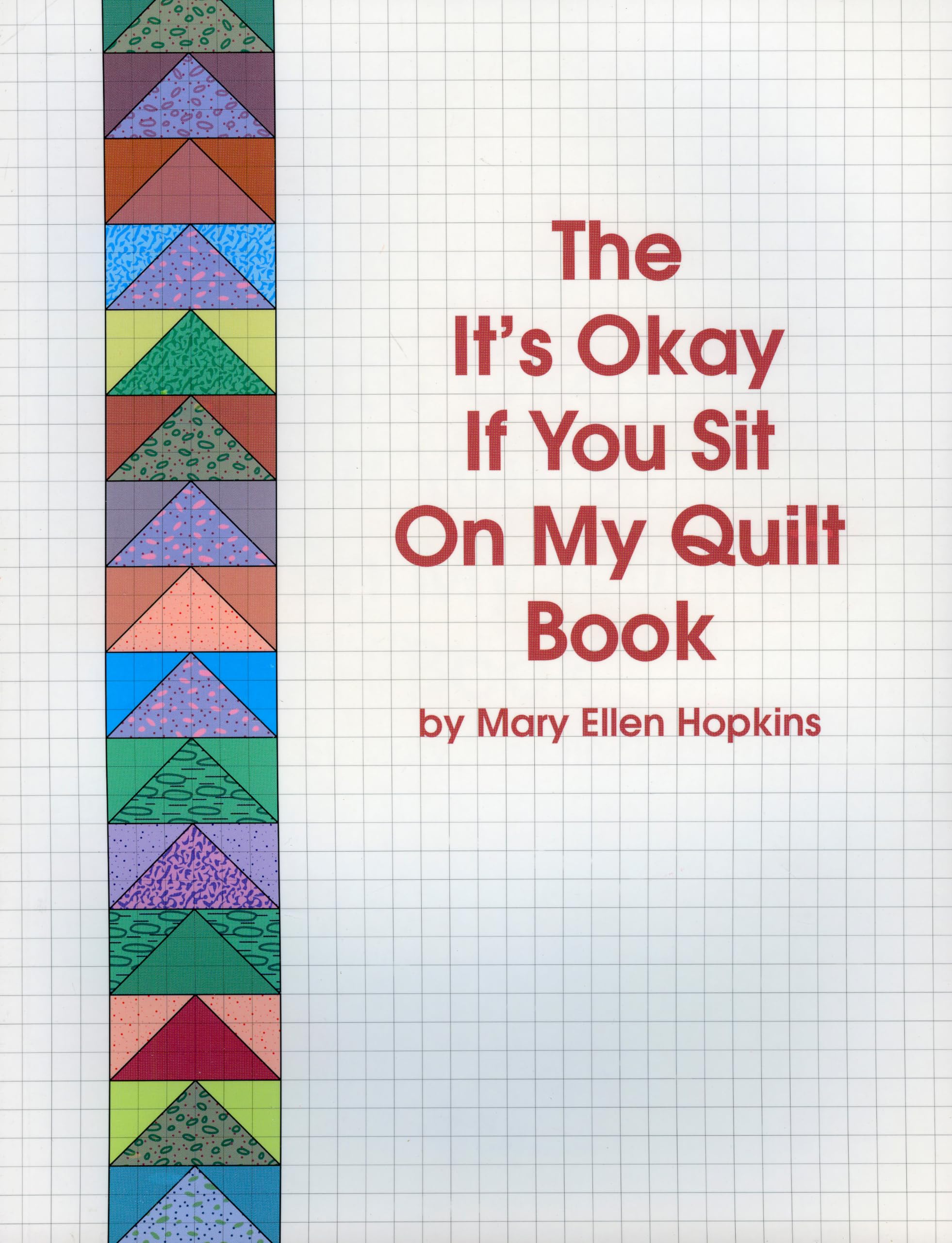 The It's Okay If You Sit On My Quilt Book,New