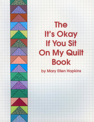 The It's Okay If You Sit On My Quilt Book,New