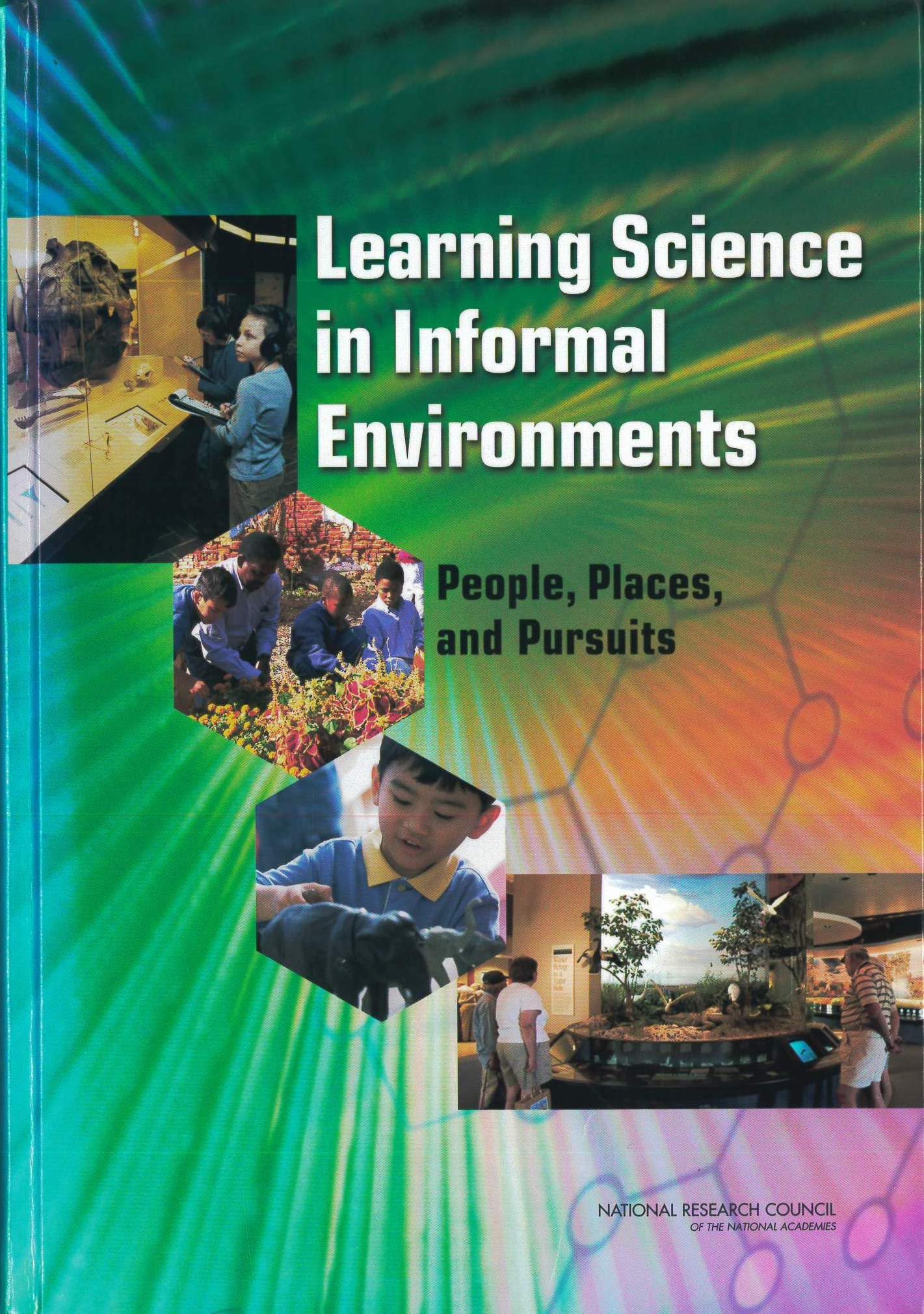 Learning Science in Informal Environments: People, Places, and Pursuits,Used