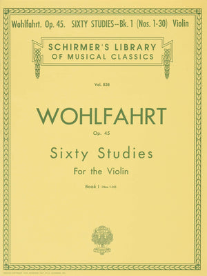 Wohlfahrt Op. 45: Sixty Studies For The Violin, Book 1 (Schirmer'S Library Of Musical Classics, Vol.838),Used