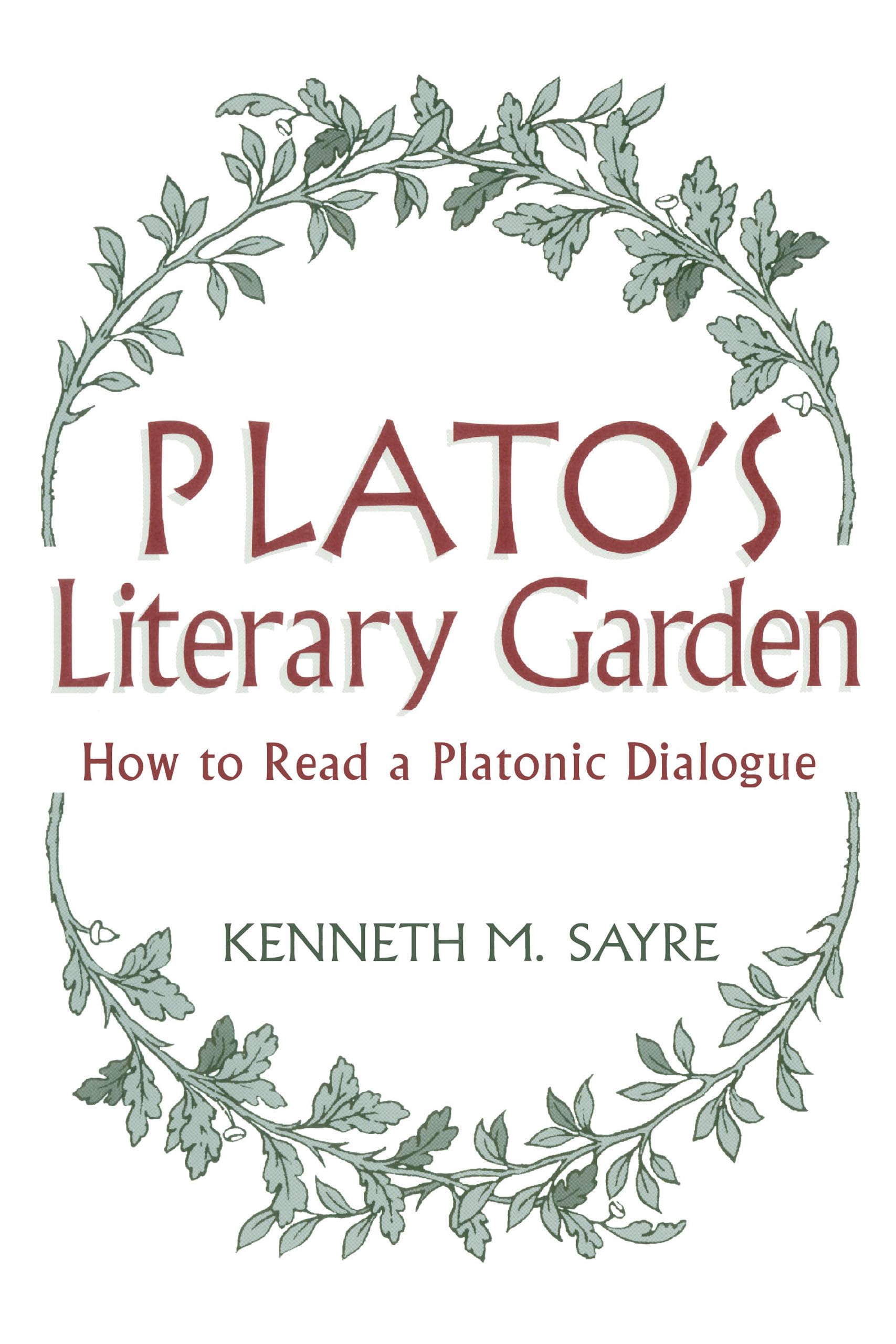 Plato's Literary Garden: How to Read a Platonic Dialogue,Used