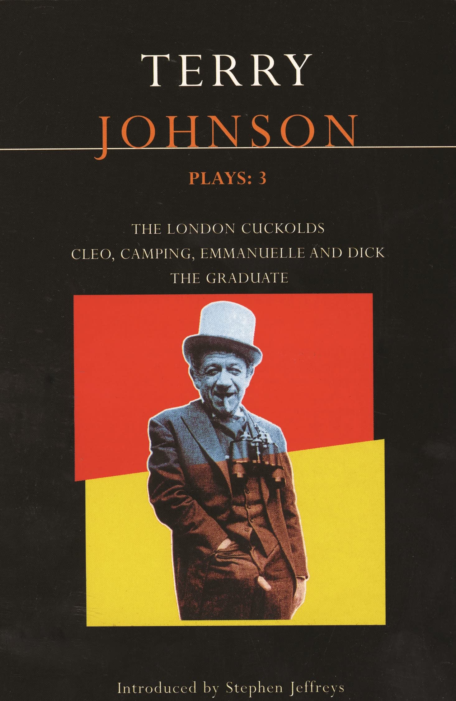Johnson Plays: 3: The Graduate; The London Cuckolds; Cleo, Camping, Emmanuelle and Dick (Contemporary Dramatists),Used