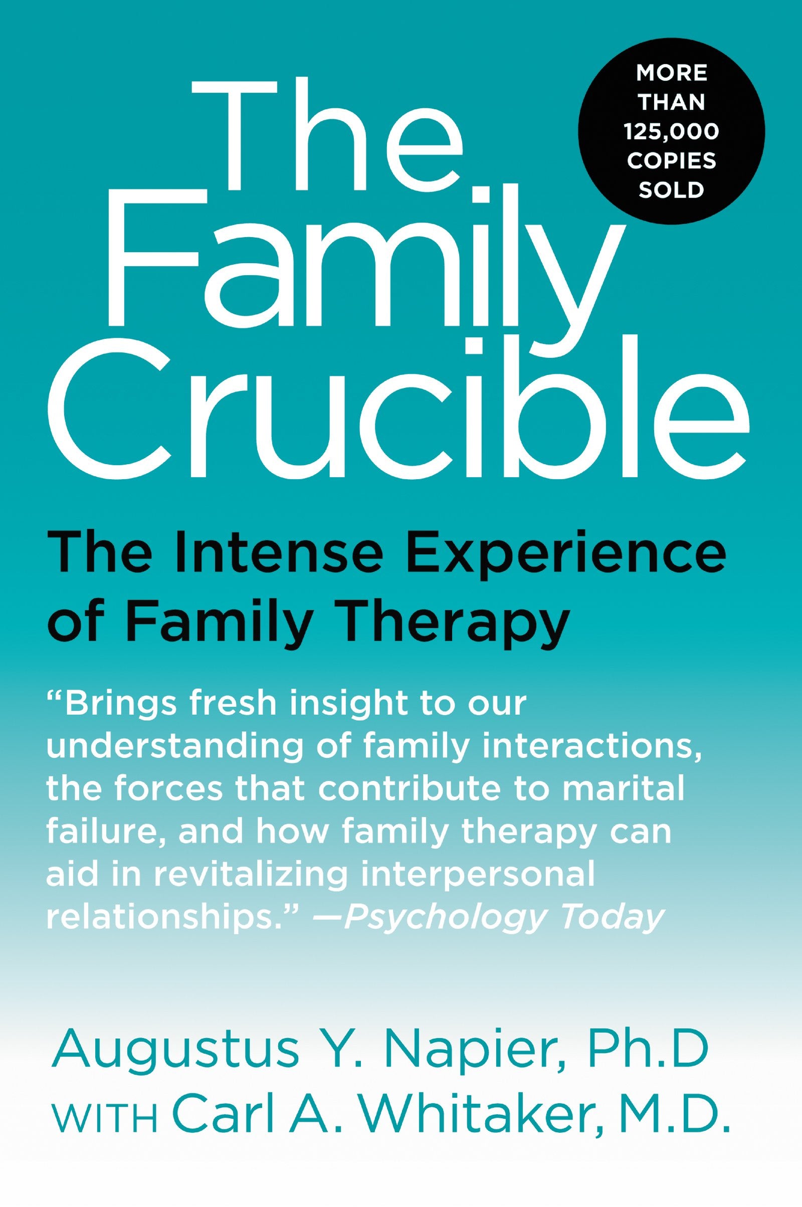 The Family Crucible: The Intense Experience of Family Therapy (Perennial Library),New