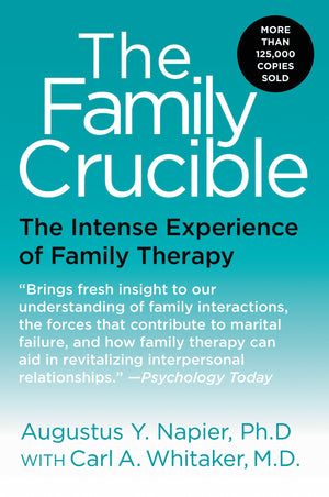 The Family Crucible: The Intense Experience of Family Therapy (Perennial Library),New