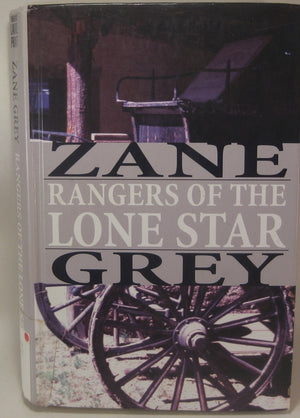 Rangers of the Lone Star: A Western Story,Used