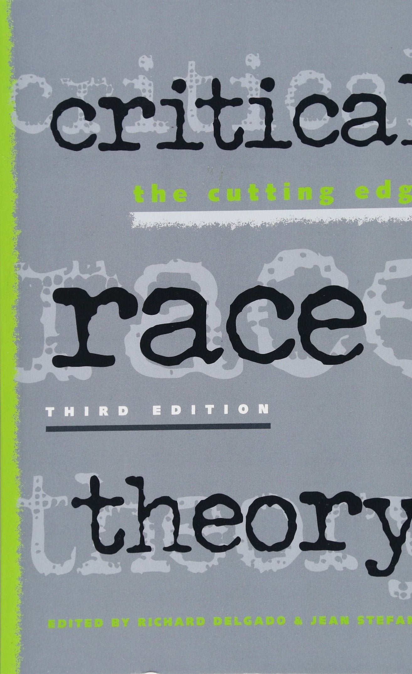 Critical Race Theory: The Cutting Edge,Used