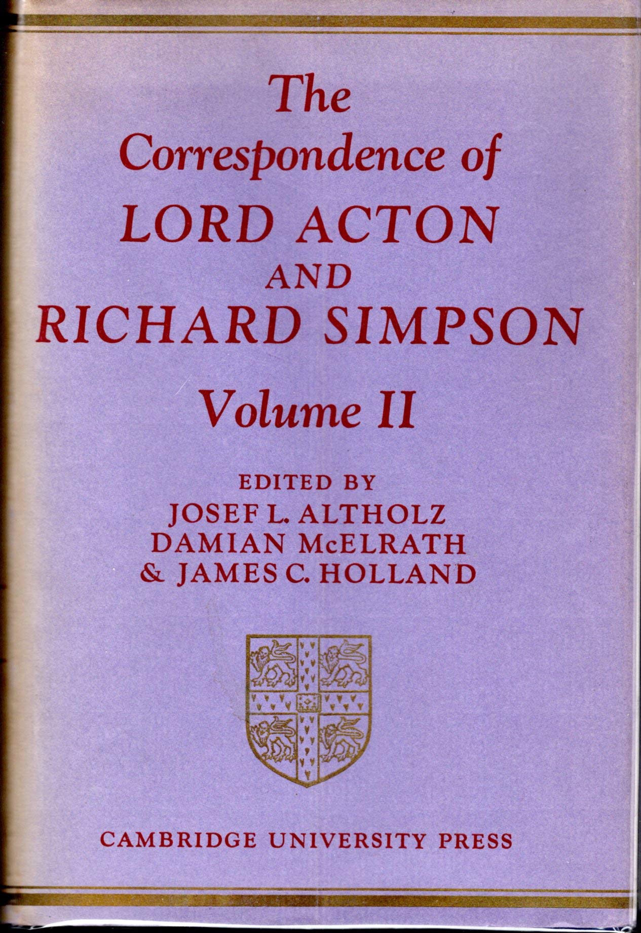 The Correspondence of Lord Acton and Richard Simpson: Volume 2,Used