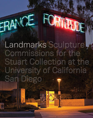 Landmarks: Sculpture Commissions for the Stuart Collection at the University of California, San Diego,Used