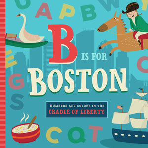 B Is For Boston (Abc Regional Board Books)