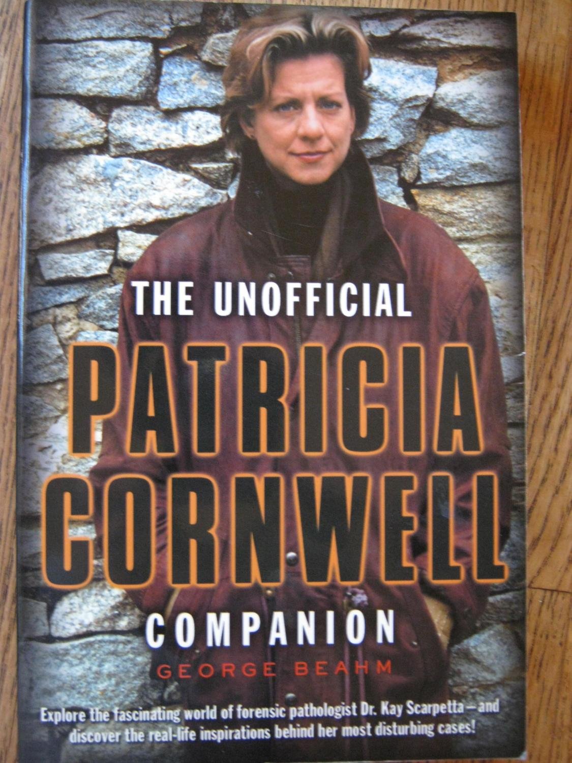 The Unofficial Patricia Cornwell Companion: A Guide To The Bestselling Authors Life And Work-new,New
