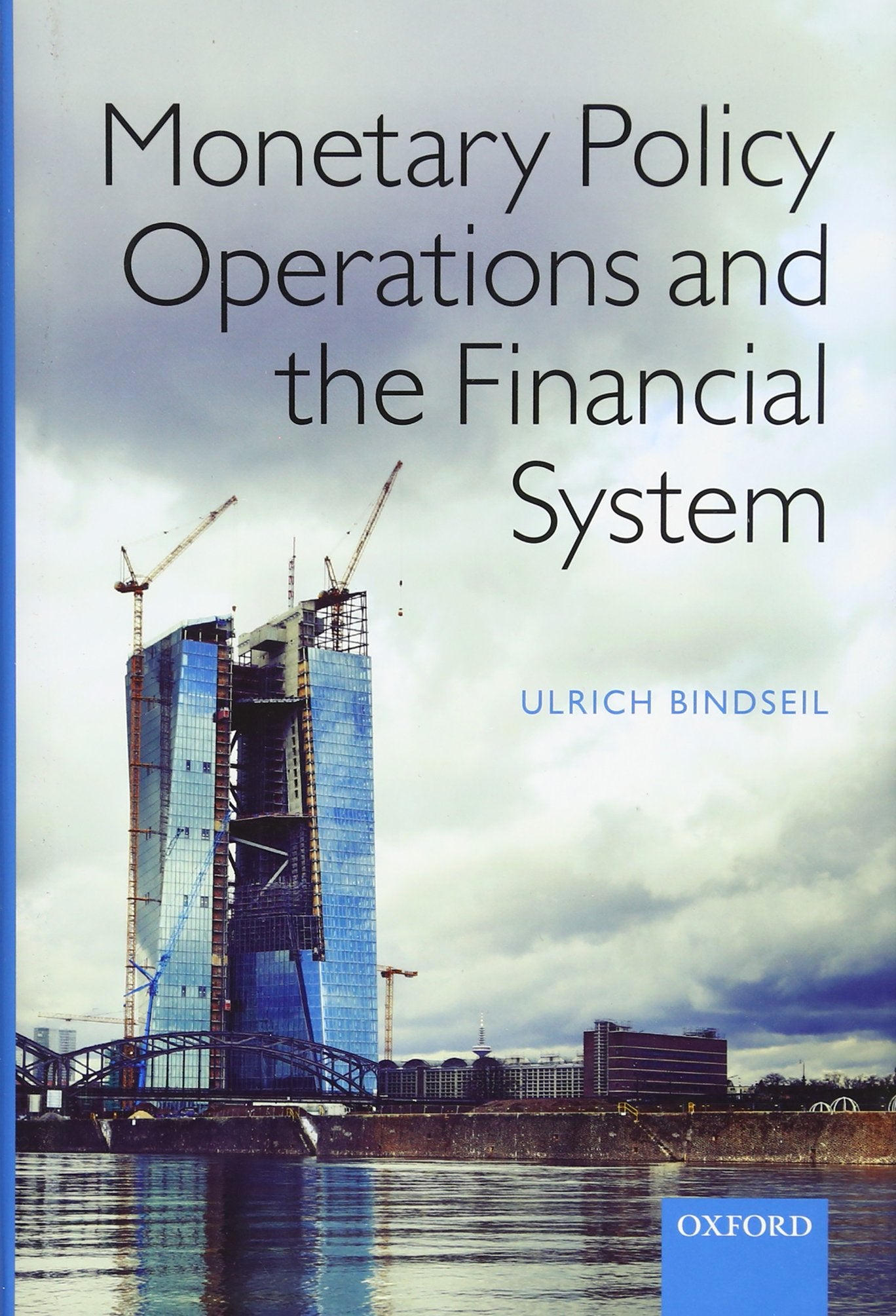 Monetary Policy Operations and the Financial System,Used