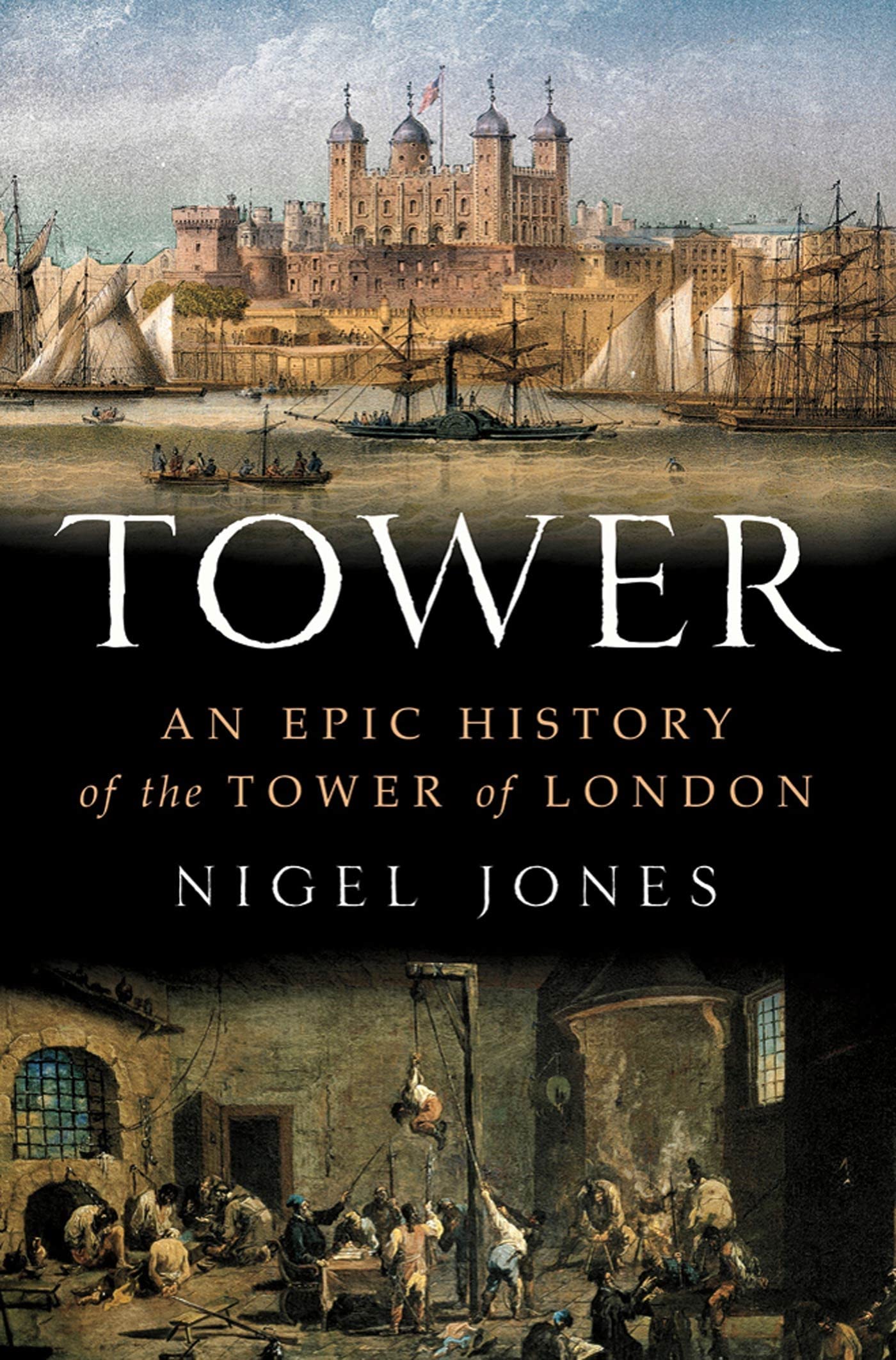 Tower: An Epic History of the Tower of London,New