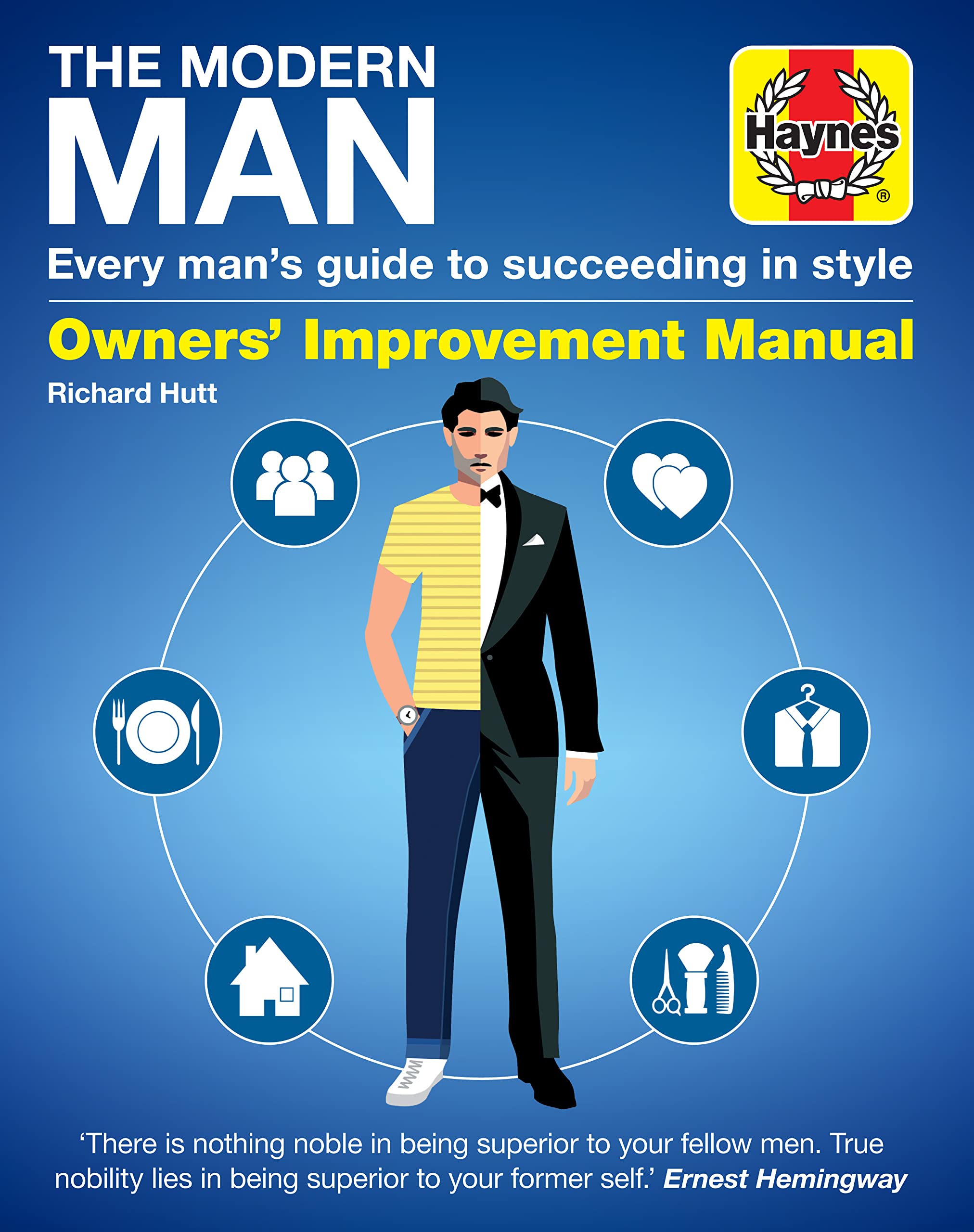 The Modern Man: Every man's guide to succeeding in style (Haynes Manuals),Used